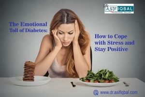 The Emotional Toll of Diabetes: How to Cope with Stress and Stay Positive